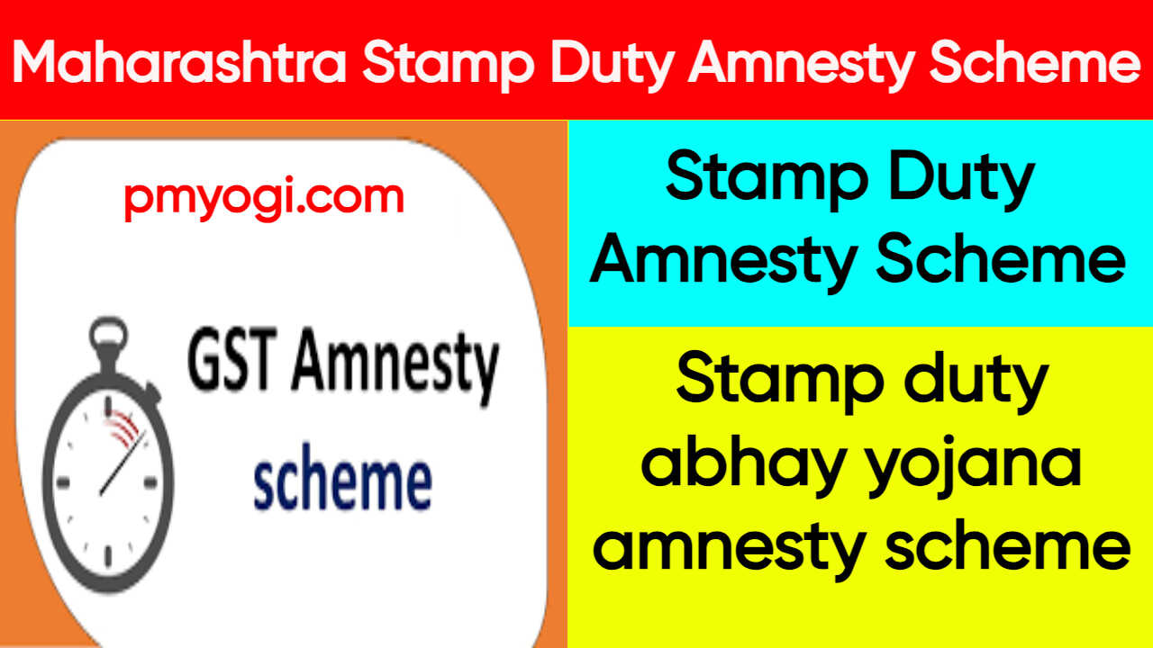 Maharashtra Stamp Duty Amnesty Scheme