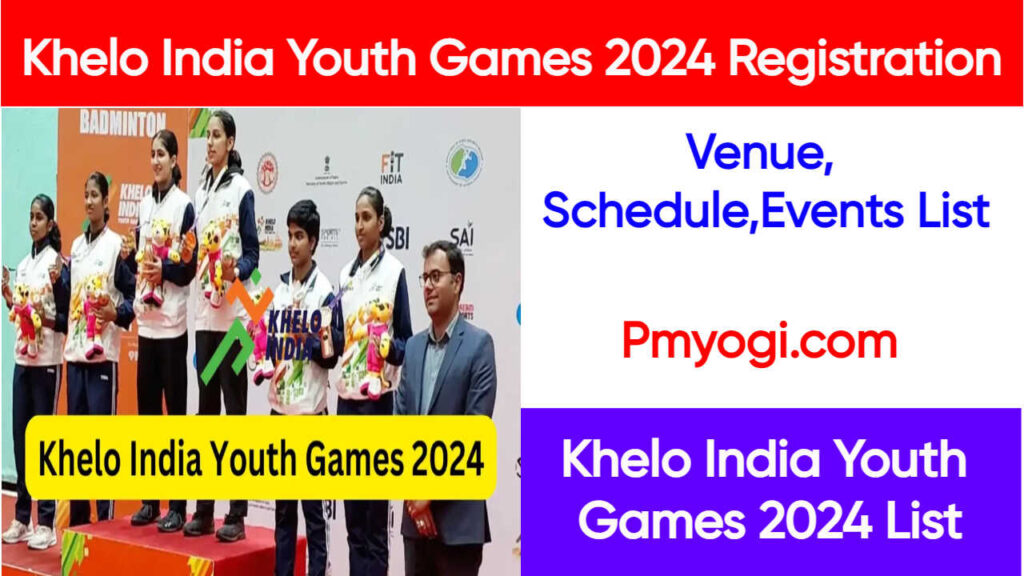 Khelo India Youth Games 2024Registration, Venue, Schedule,Events List