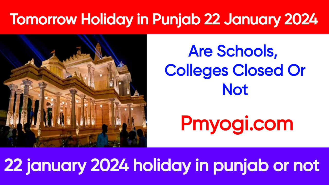 Tomorrow Holiday in Punjab 22 January 2024