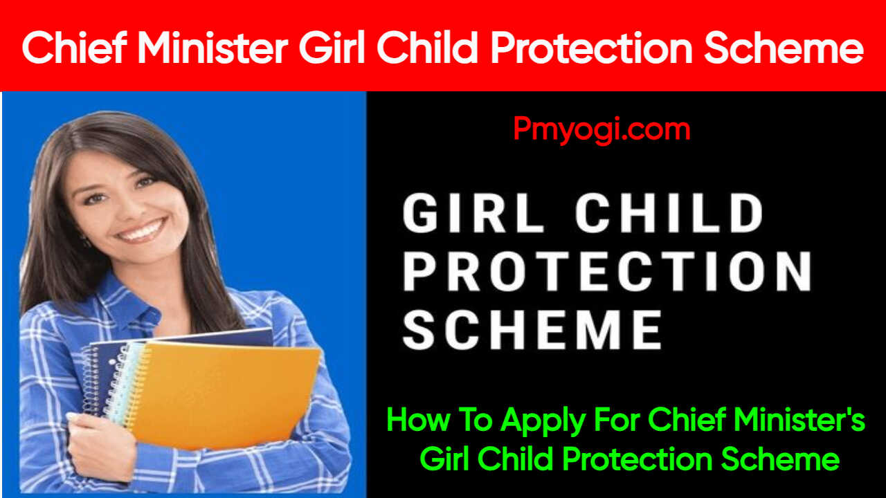 Chief Minister Girl Child Protection Scheme