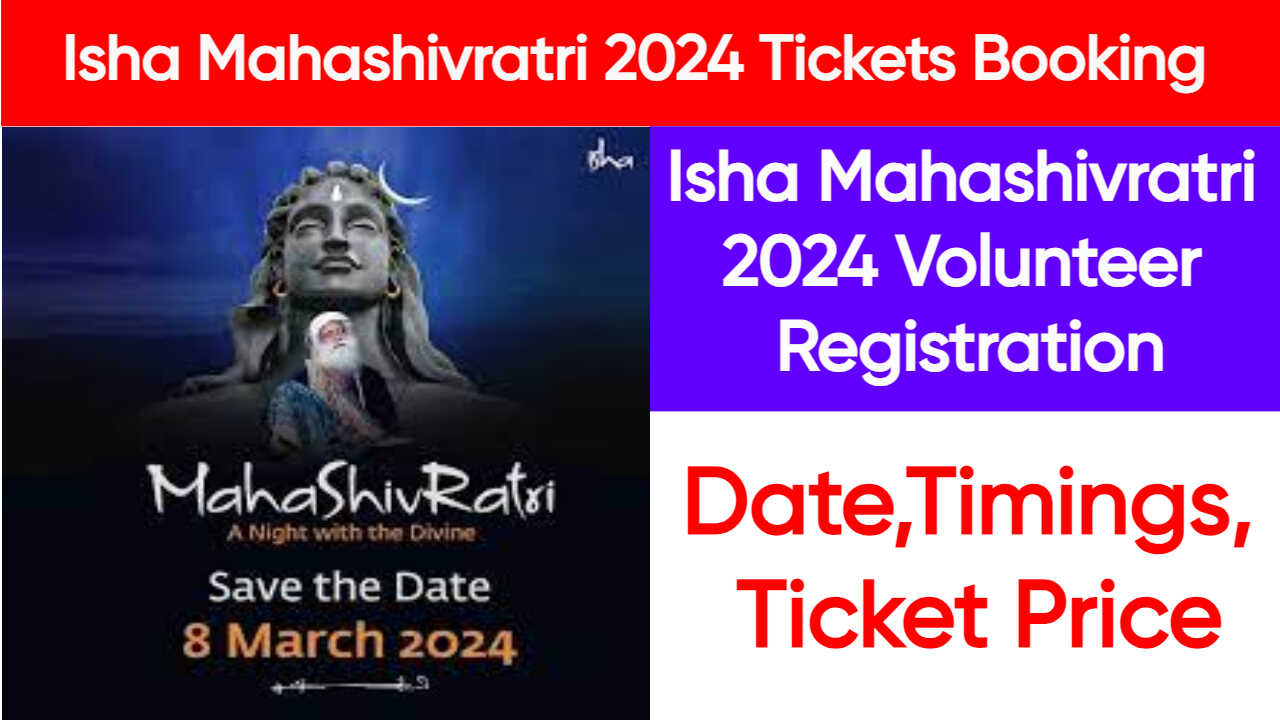 Isha Mahashivratri 2024 Tickets BookingDate,Timings, Ticket Price