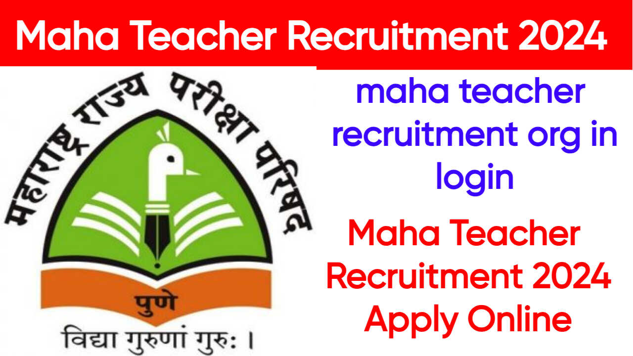Maha Teacher Recruitment 2024