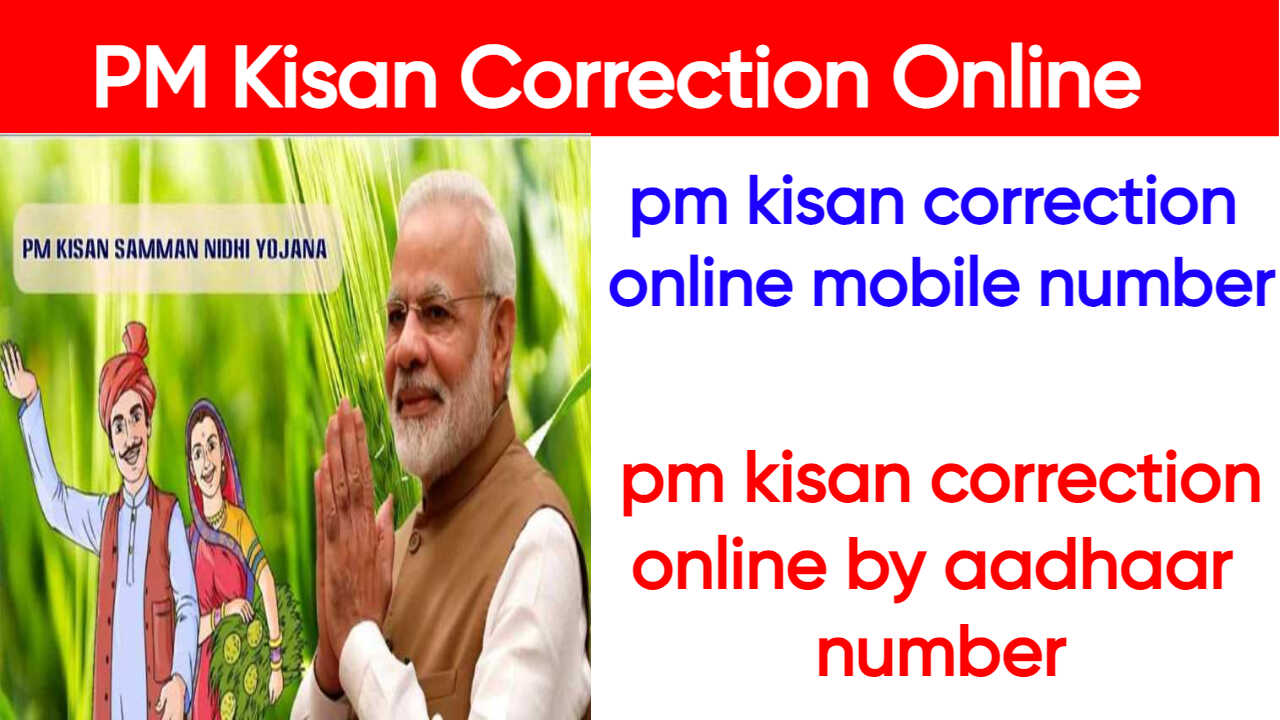 PM Kisan Correction Online