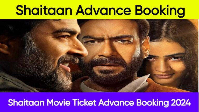 Shaitaan Advance Booking