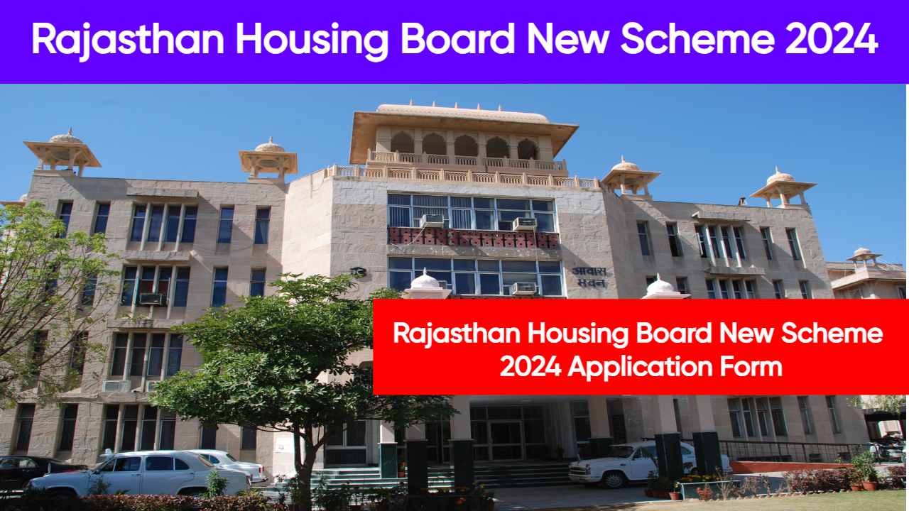 Rajasthan Housing Board New Scheme 2024 Application Form