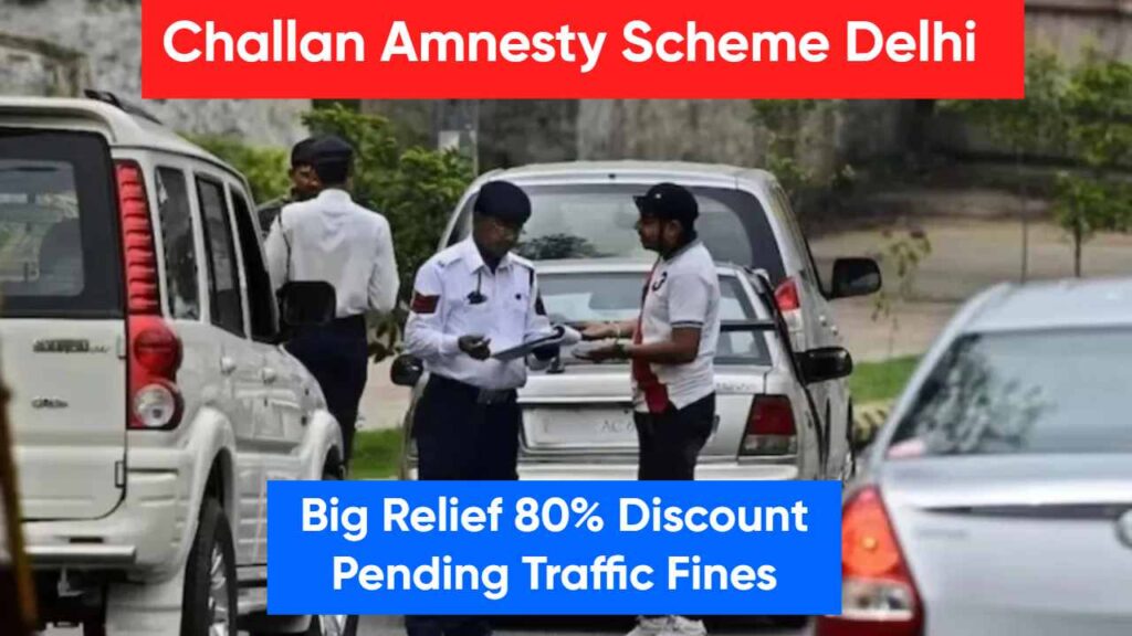 Challan Amnesty Scheme Delhi